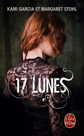 Couverture du produit · 17 Lunes (Sublimes créatures, Tome 2)
