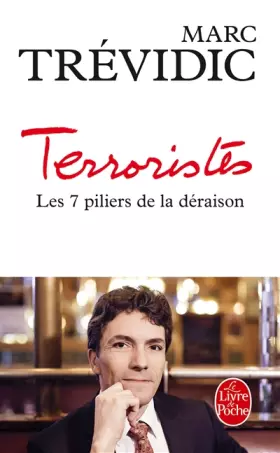 Couverture du produit · Terroristes : les sept piliers de la déraison