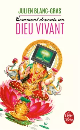 Couverture du produit · Comment devenir un dieu vivant