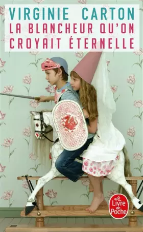 Couverture du produit · La blancheur qu'on croyait éternelle