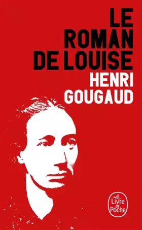 Couverture du produit · Le Roman de Louise