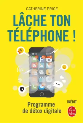 Couverture du produit · Lâche ton téléphone !: Programme de détox digitale