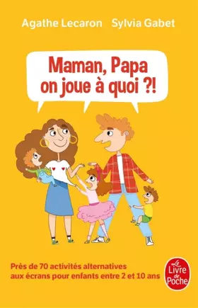 Couverture du produit · Maman, Papa, on joue à quoi ?
