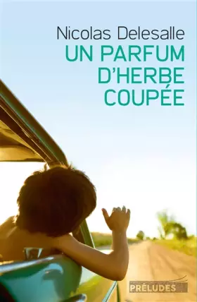 Couverture du produit · Un Parfum d'herbe coupée