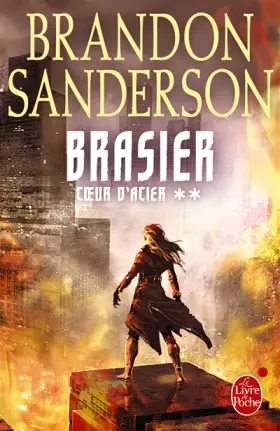 Couverture du produit · Brasier (Coeur d'Acier, Tome 2)