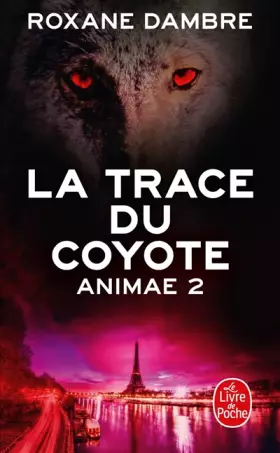Couverture du produit · La Trace du coyote (Animae, Tome2)