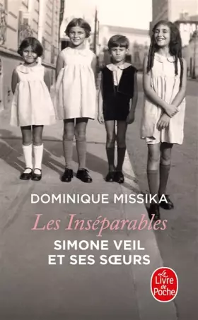 Couverture du produit · Les inséparables. Simone Veil et ses soeurs