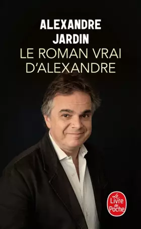 Couverture du produit · Le Roman vrai d'Alexandre