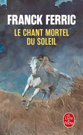 Couverture du produit · Le Chant mortel du soleil