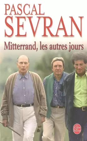 Couverture du produit · Mitterrand, les autres jours