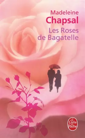 Couverture du produit · Les Roses de Bagatelle