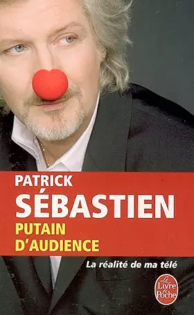 Couverture du produit · Putain d'audience : La réalité de ma télé