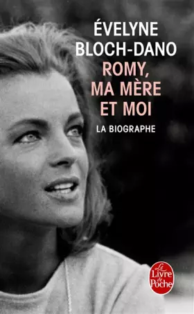 Couverture du produit · Romy, ma mère et moi - La Biographe