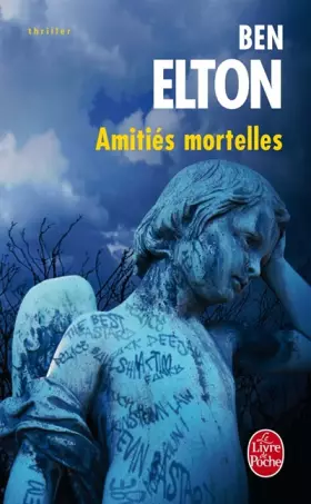 Couverture du produit · Amitiés mortelles