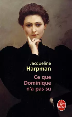 Couverture du produit · Ce que Dominique n'a pas su