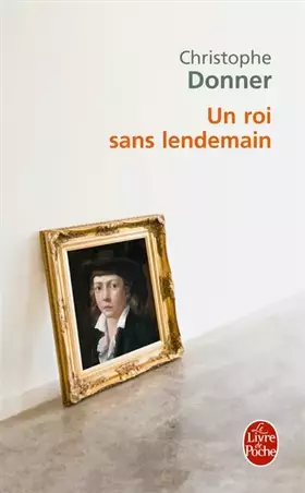 Couverture du produit · Un roi sans lendemain
