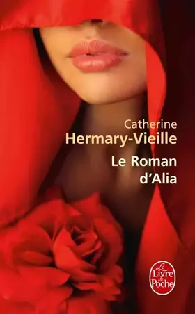 Couverture du produit · Le Roman d'Alia