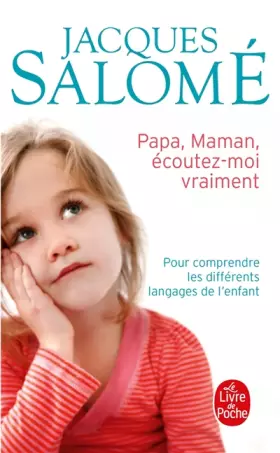 Couverture du produit · Papa, Maman, écoutez-moi vraiment