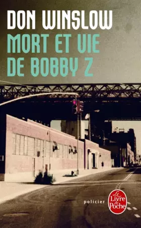 Couverture du produit · Mort et vie de Bobby Z