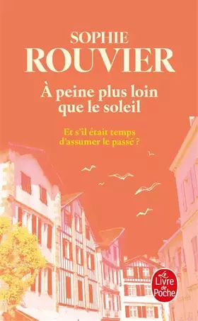 Couverture du produit · A peine plus loin que le soleil