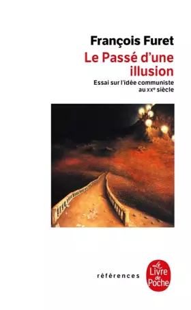 Couverture du produit · Le passé d'une illusion