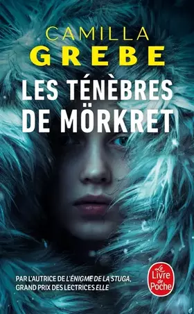Camilla Grebe - Les Ténèbres de Mörkret