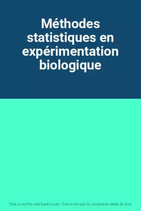 Couverture du produit · Méthodes statistiques en expérimentation biologique