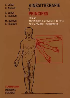 Couverture du produit · KINESITHERAPIE. Principes, bilans, techniques