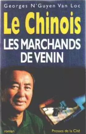 Couverture du produit · Le Chinois : Les marchands de venin