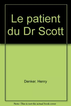Couverture du produit · Le patient du Dr Scott