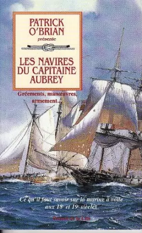 Couverture du produit · Les Navires du capitaine Aubrey