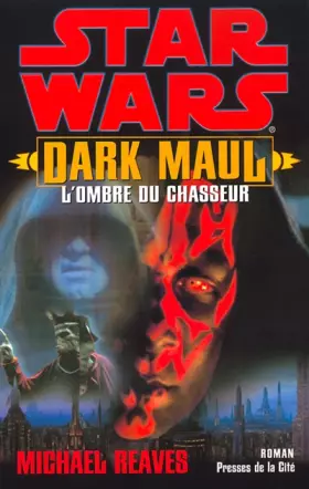 Couverture du produit · Dark Maul, l'ombre du chasseur