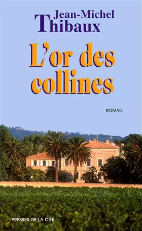 Couverture du produit · L'or des collines