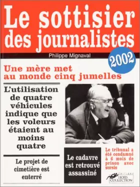 Couverture du produit · Le sottisier des journalistes 2002