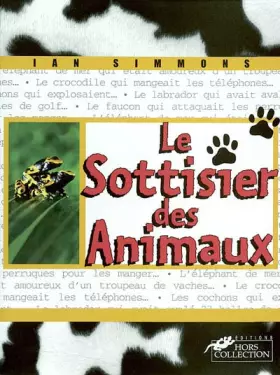 Couverture du produit · Le Sottisier des animaux