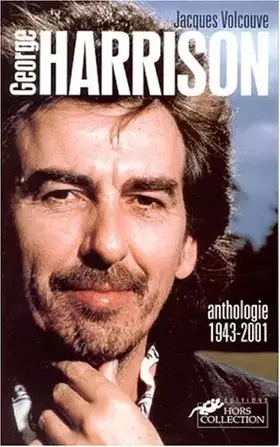 Couverture du produit · George Harrison : Anthologie, 1943-2001