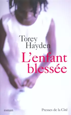 Couverture du produit · L'enfant blessée