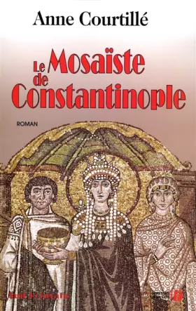 Couverture du produit · Le Mosaïste de Constantinople