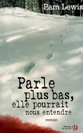 Couverture du produit · Parle plus bas, elle pourrait nous entendre