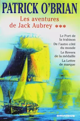 Couverture du produit · Les Aventures de Jack Aubrey, tome 3
