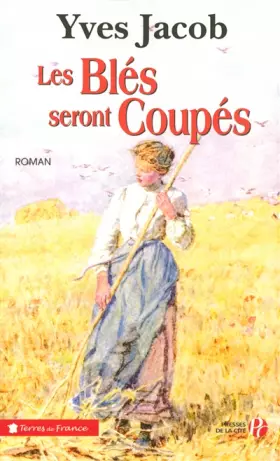 Couverture du produit · Les Blés seront coupés