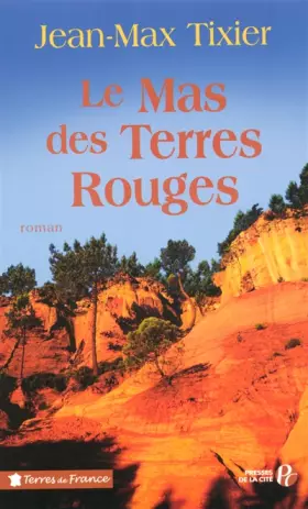 Couverture du produit · Le mas des terres rouges