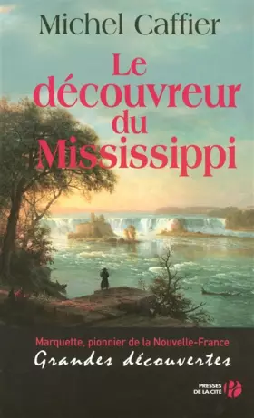 Couverture du produit · Le découvreur du Mississippi