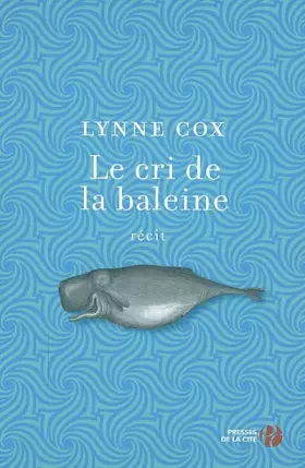 Couverture du produit · Le cri de la baleine