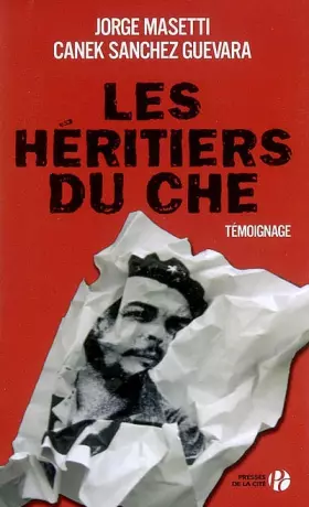 Couverture du produit · Les héritiers du Che