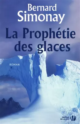 Couverture du produit · La prophétie des glaces