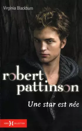 Couverture du produit · Robert Pattinson : Une star est née