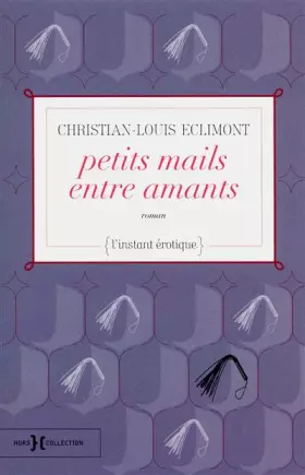 Couverture du produit · PETITS MAILS ENTRE AMANTS