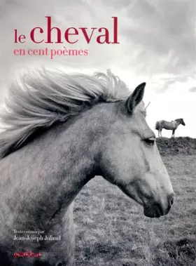 Couverture du produit · Le Cheval en cent poèmes