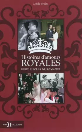Couverture du produit · HISTOIRES D'AMOURS ROYALES